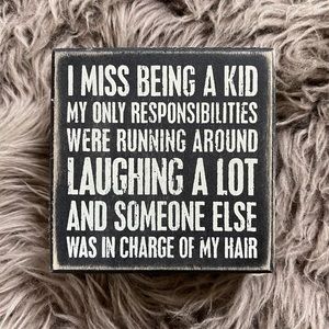 Primitives by Kathy: “I Miss Being A Kid...”